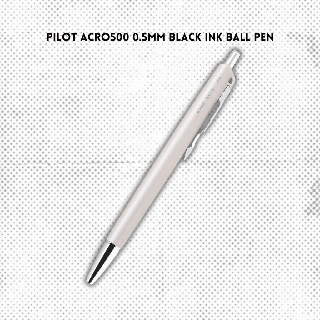 [SG] Pilot Acro500 0.5mm Black Ink Ball Pen [Evergreen Stationary]