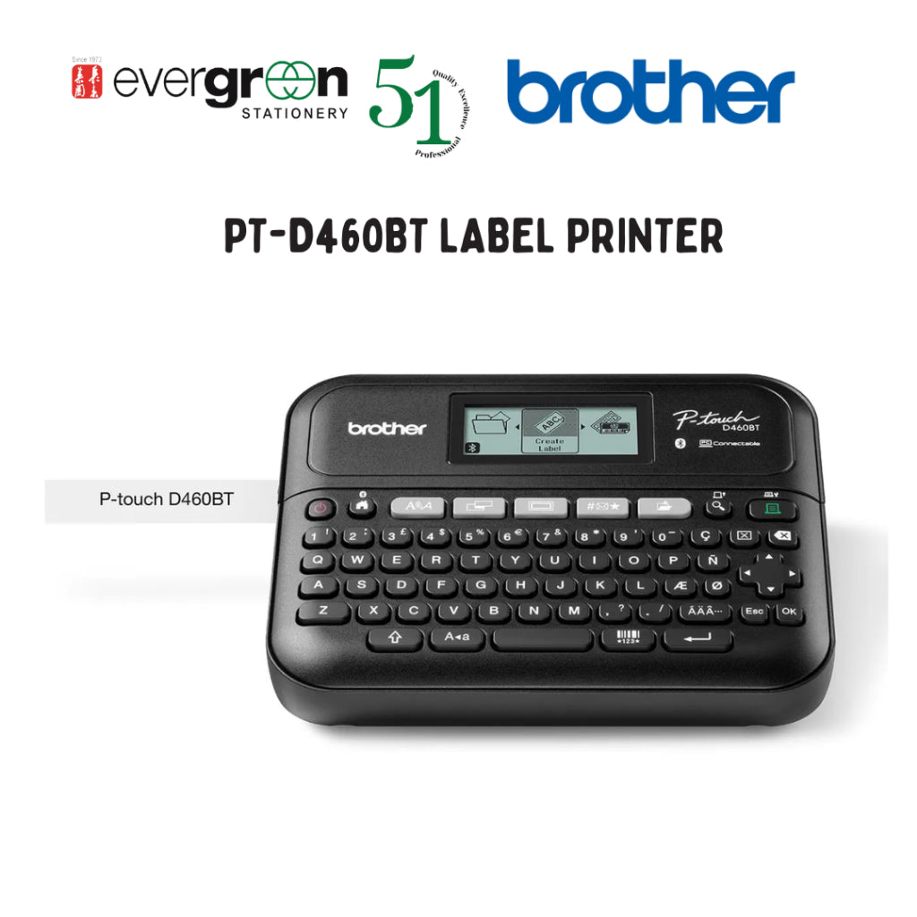 [SG] Brother PT-D460BT Professional Label Printer [Evergreen Stationery]